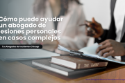 abogado de lesiones personales casos complejos