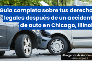 derechos tras accidente de auto Chicago
