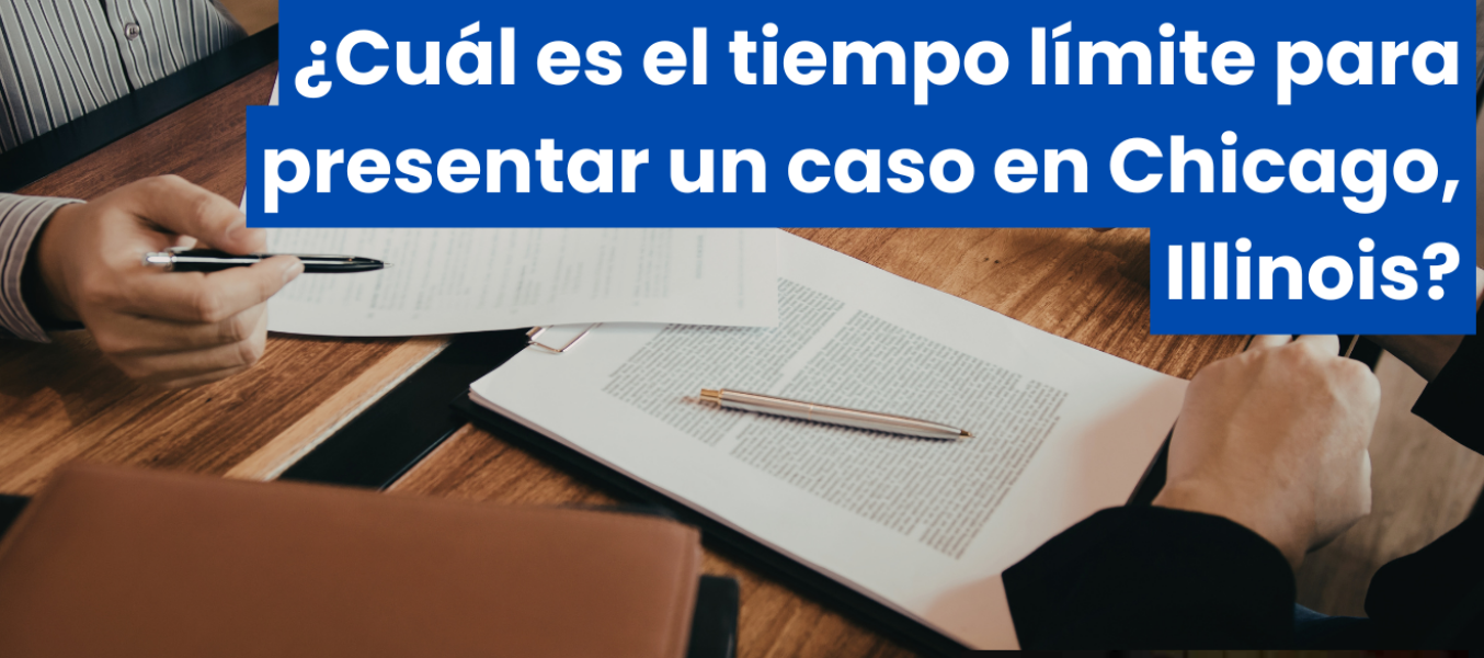 ¿Cuál es el tiempo límite para presentar un caso en Chicago, Illinois?