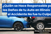 "¿Quién se Hace Responsable por los Daños de tu Auto en Illinois si el Accidente No fue tu Culpa?"